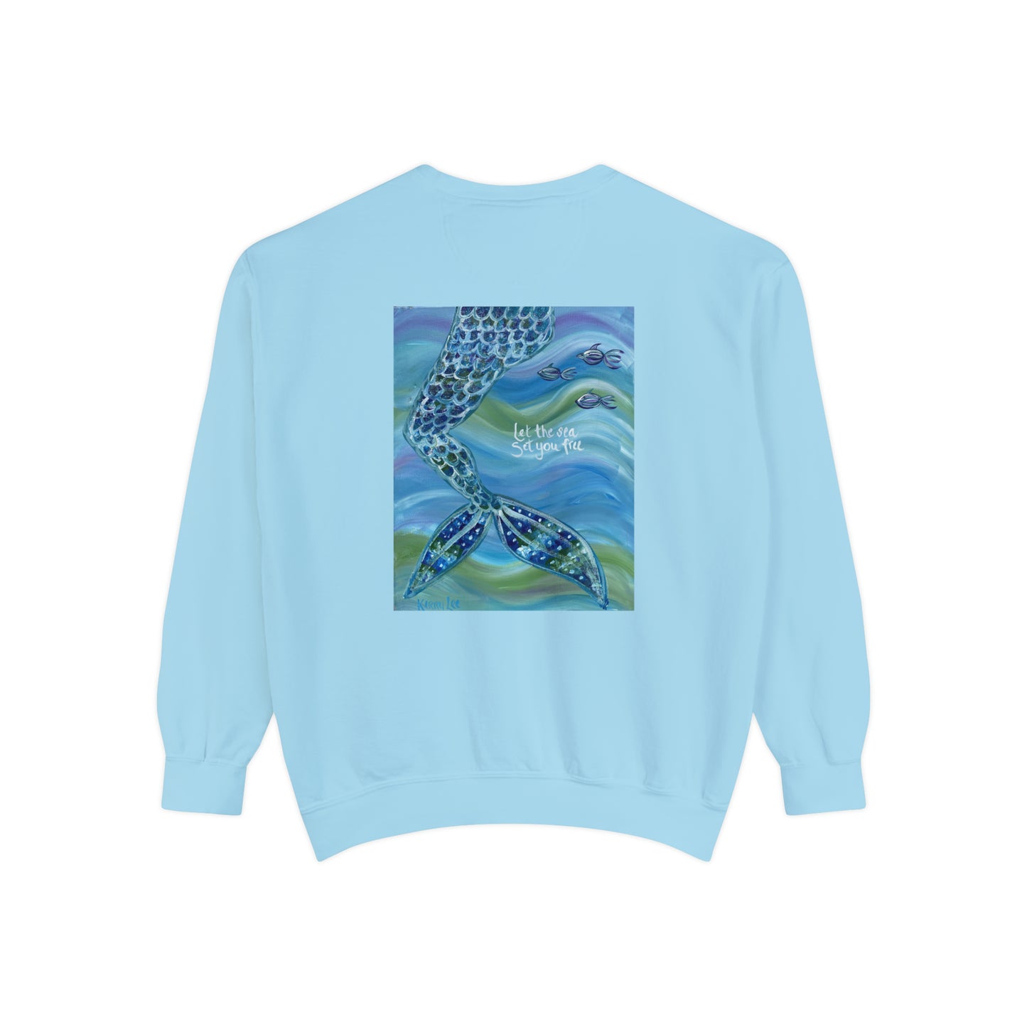 "Let the Sea Set You Free" Mermaid Garment-Dyed Sweatshirt
