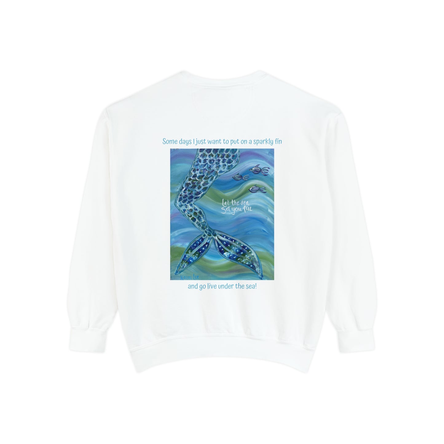 "Live Under the Sea" Mermaid Garment-Dyed Sweatshirt