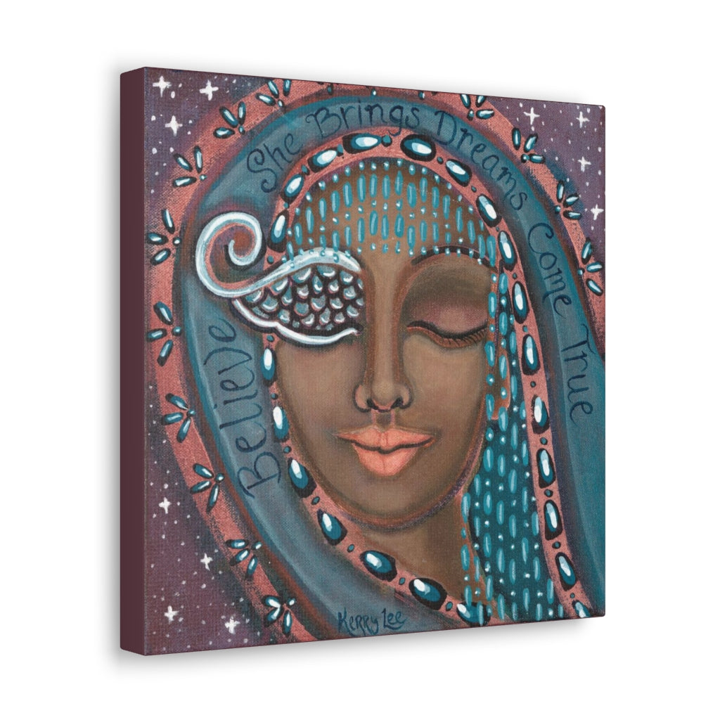 "She Believes in Dreams Come True" Canvas Print 12x12 Inches (Australia)