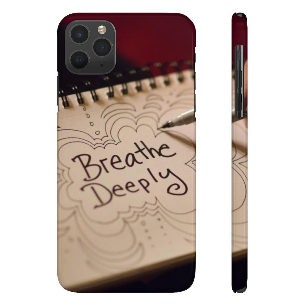 "Breathe Deeply" - Slim Phone Cases, Case-Mate