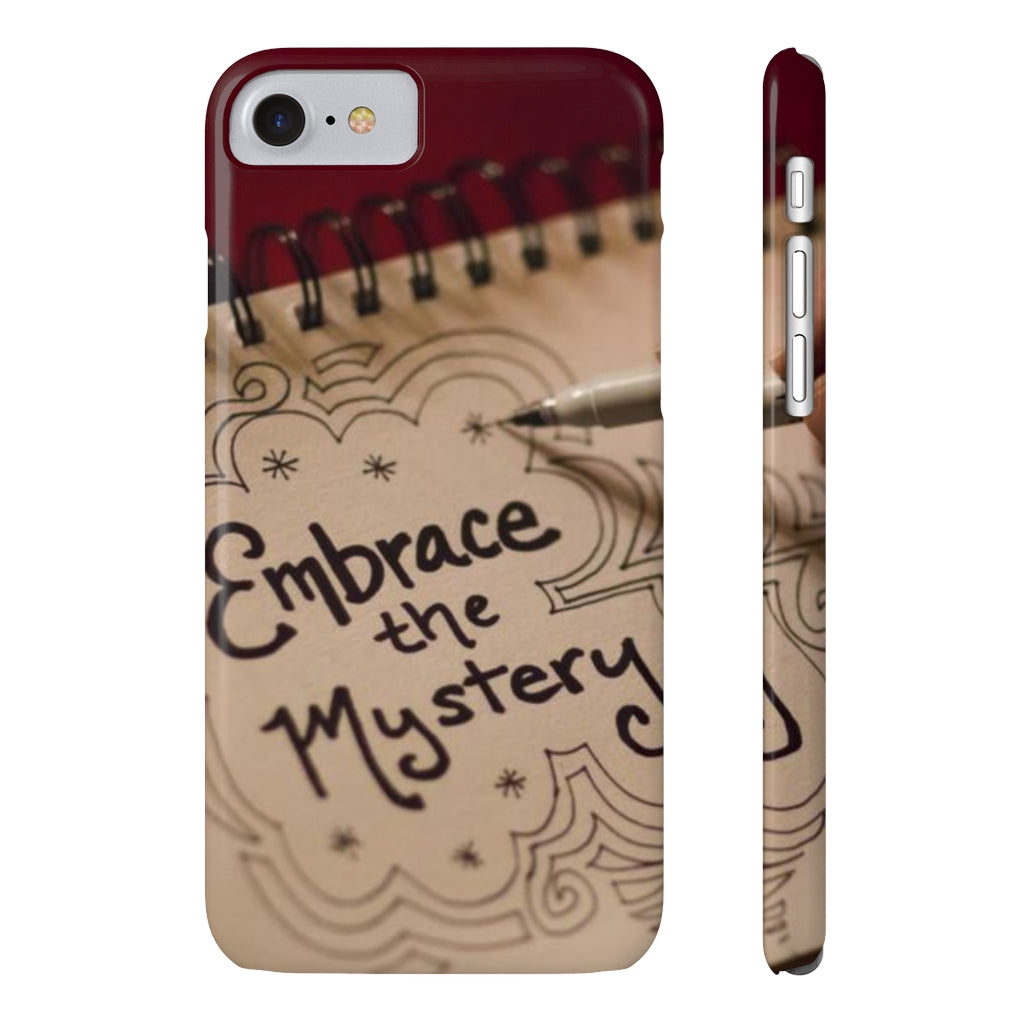 "Embrace the Mystery" - Slim Phone Cases, Case-Mate