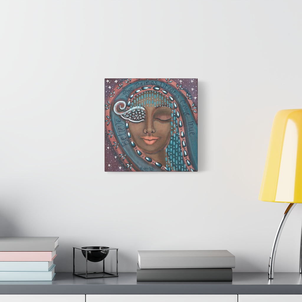 "She Believes in Dreams Come True" Canvas Print 12x12 Inches (Australia)