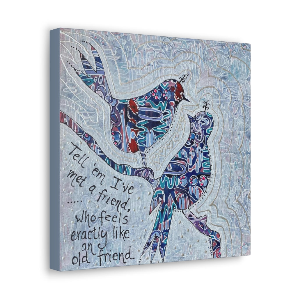 "New Old Friend" Canvas Print 12x12 Inches (Australia)