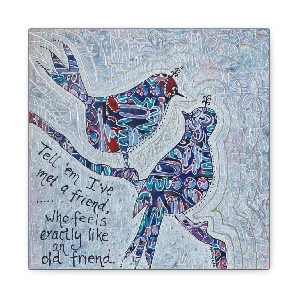"New Old Friend" Canvas Print 12x12 Inches (Australia)