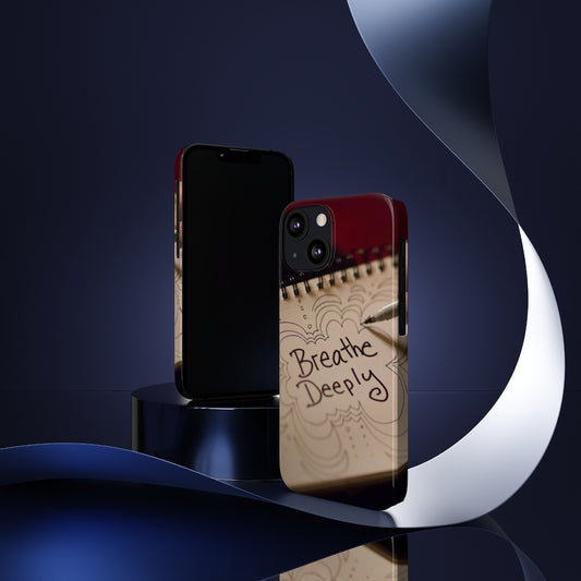 "Breathe Deeply" - Slim Phone Cases, Case-Mate