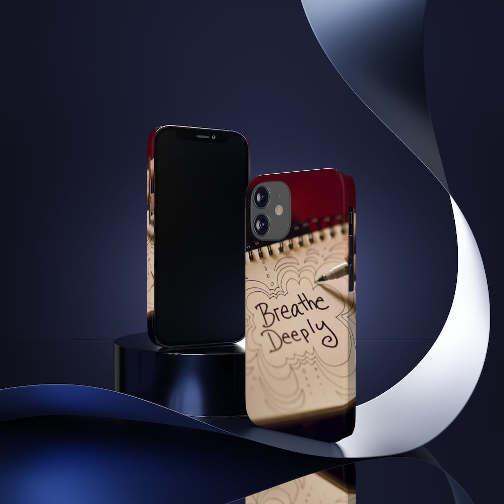 "Breathe Deeply" - Slim Phone Cases, Case-Mate