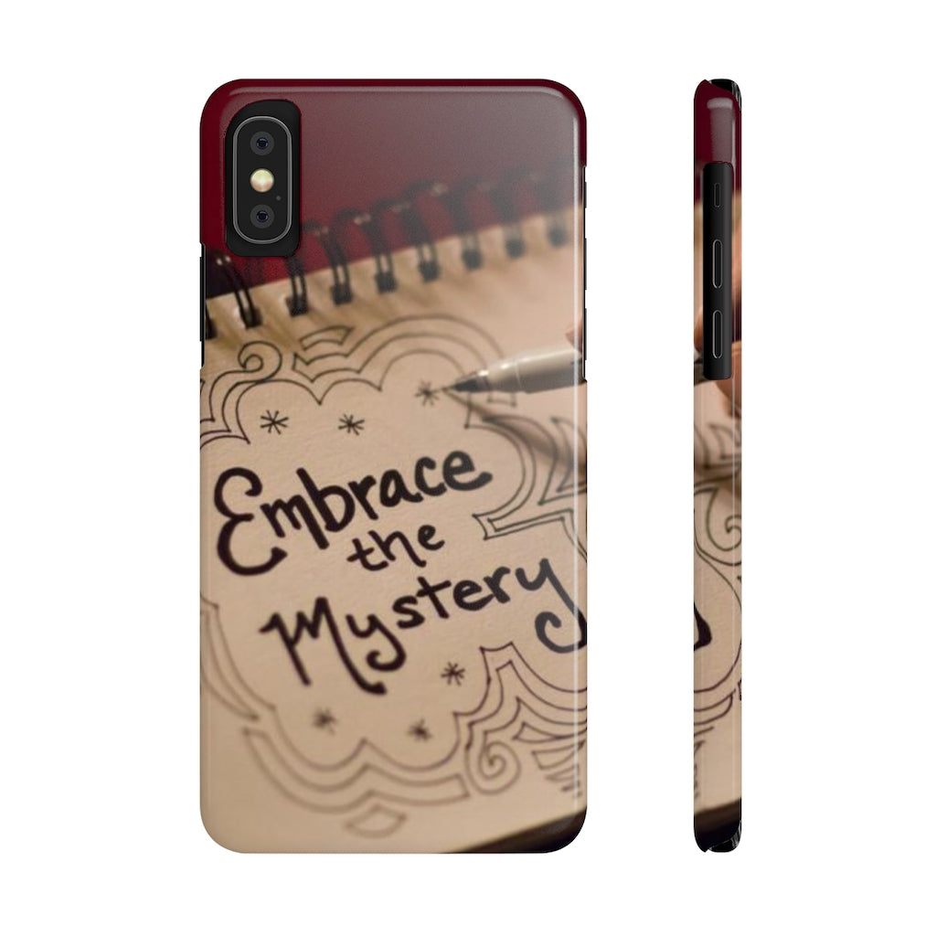 "Embrace the Mystery" - Slim Phone Cases, Case-Mate