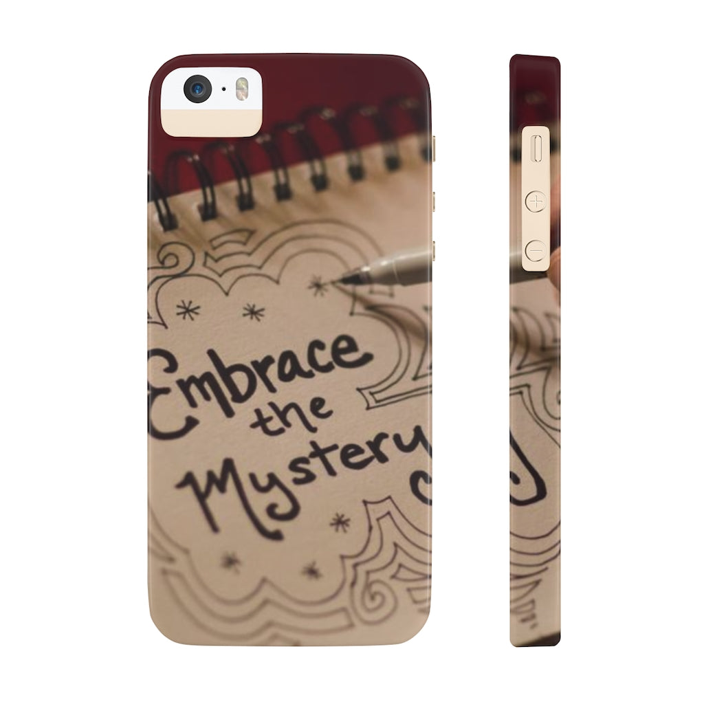 "Embrace the Mystery" - Slim Phone Cases, Case-Mate