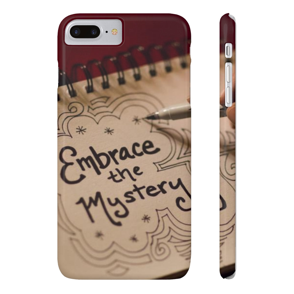 "Embrace the Mystery" - Slim Phone Cases, Case-Mate