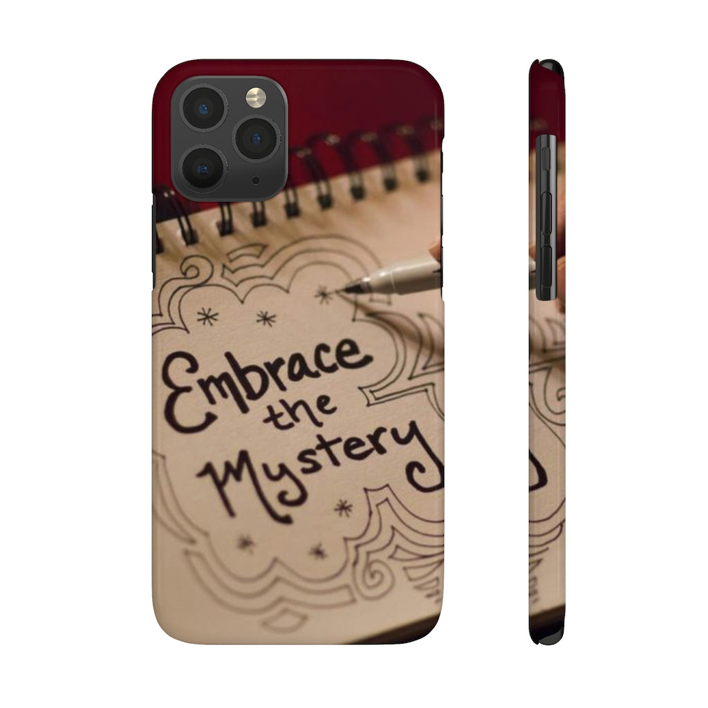 "Embrace the Mystery" - Slim Phone Cases, Case-Mate