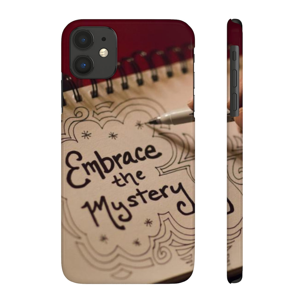 "Embrace the Mystery" - Slim Phone Cases, Case-Mate