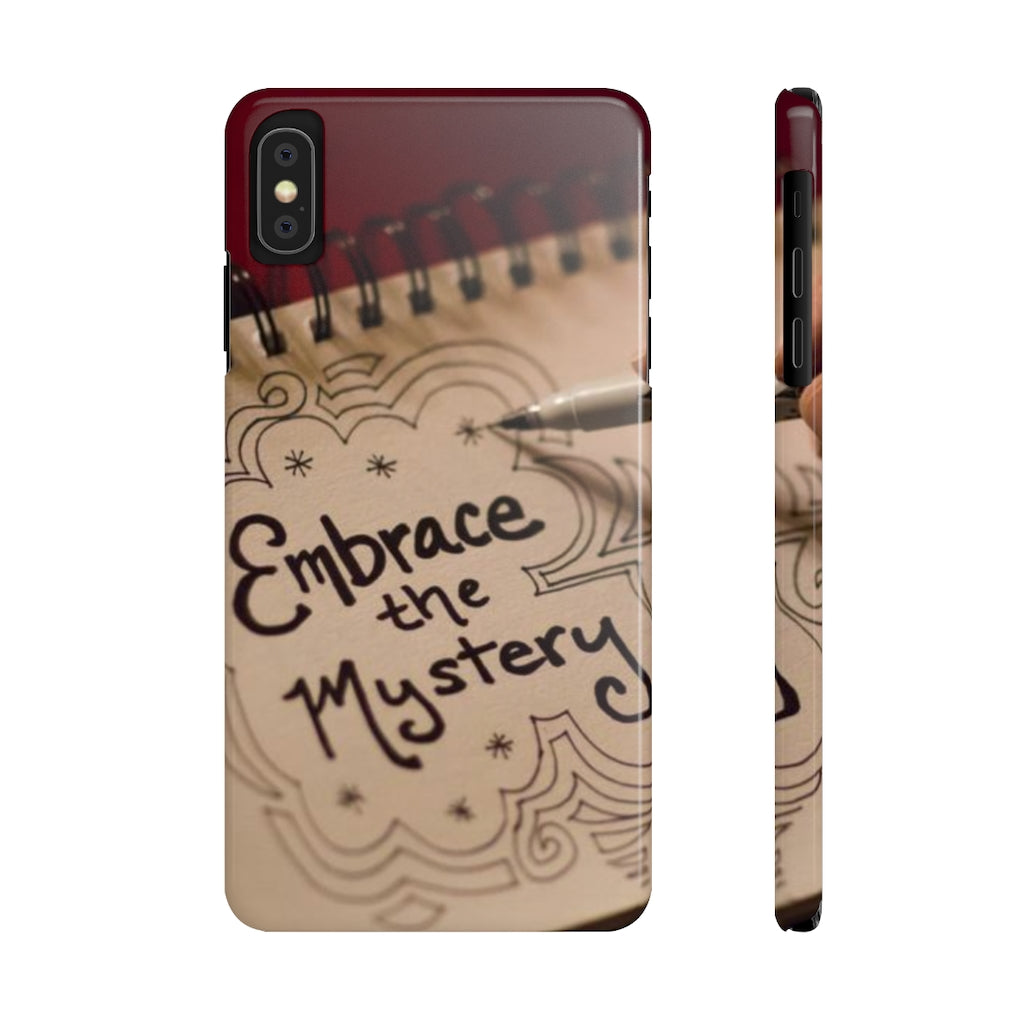 "Embrace the Mystery" - Slim Phone Cases, Case-Mate