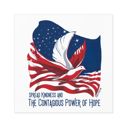 Stickers: The Contagious Power of Hope & Spread Kindness Indoor\Outdoor Stickers