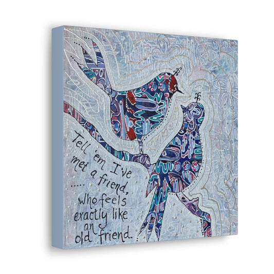 "New Old Friend" - Canvas Gallery Wrap