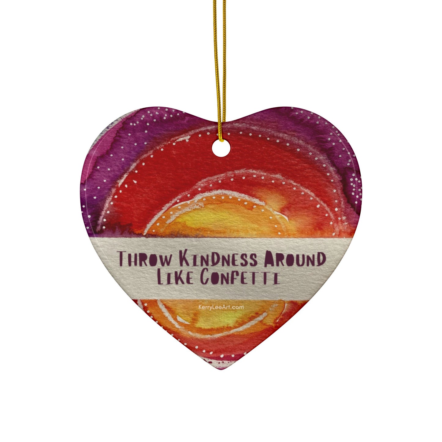 Kindess Ceramic Ornaments "Throw Kindness Around Like Confetti" (1 piece, 3pcs, 5pcs or 10pcs)