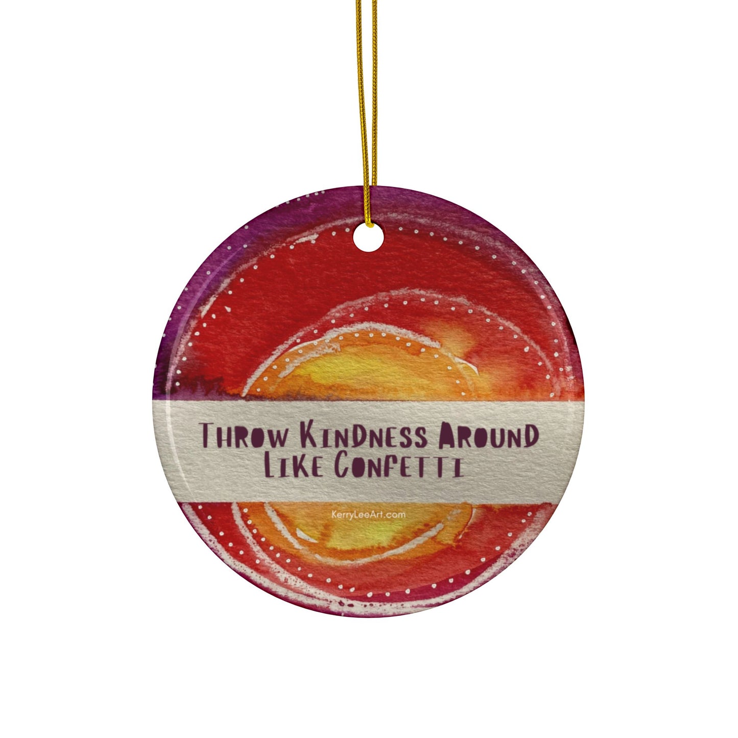 "Throw Kindness Around Like Confetti" Ornament (1 piece, 3pcs, 5pcs or 10pcs)