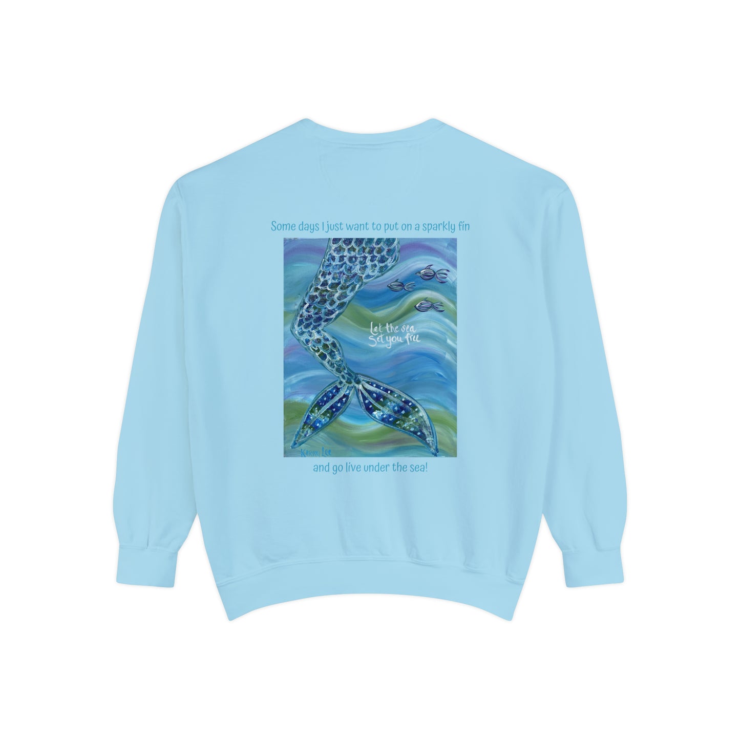 "Live Under the Sea" Mermaid Garment-Dyed Sweatshirt